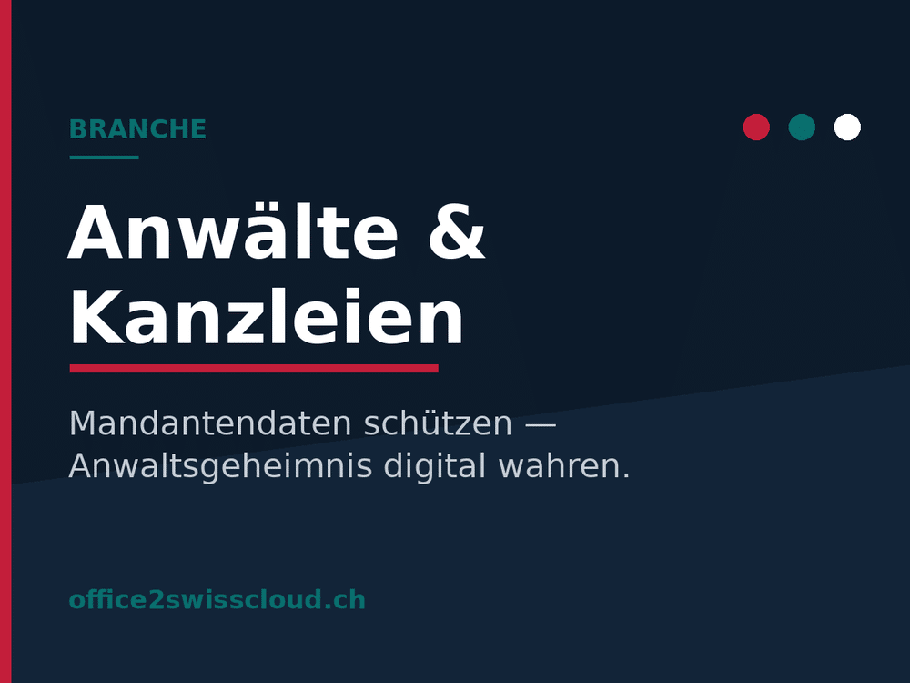Anw&auml;lte &amp; Kanzleien: Mandantendaten sch&uuml;tzen und das Anwaltsgeheimnis digital wahren &ndash; Office2SwissCloud